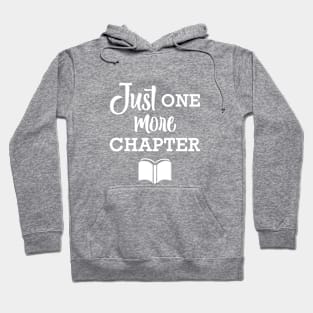 Book Reader - Just one more chapter Hoodie